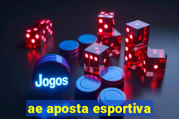 ae aposta esportiva